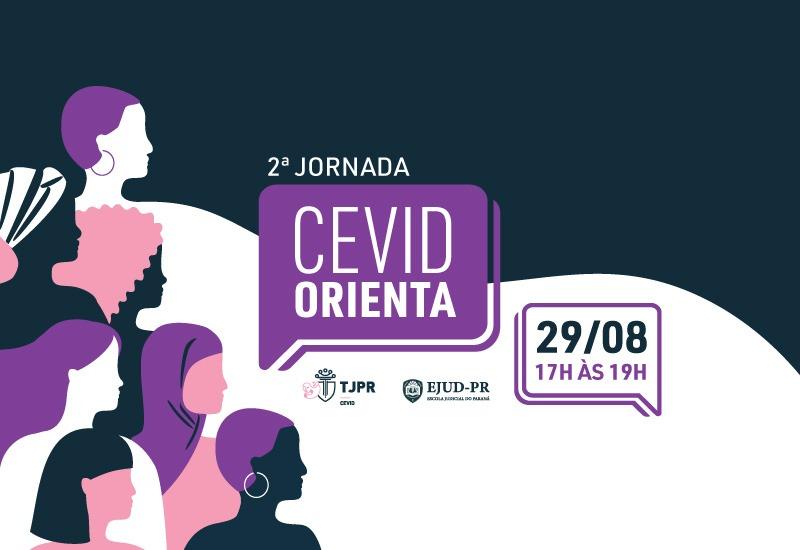 CEVID promove 2ª Jornada do Programa CEVID Orienta em parceria com a Escola Judicial do Paraná (EJUD).